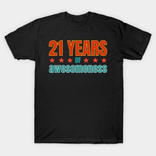21st Birthday: 21 years of awesomeness T-Shirt